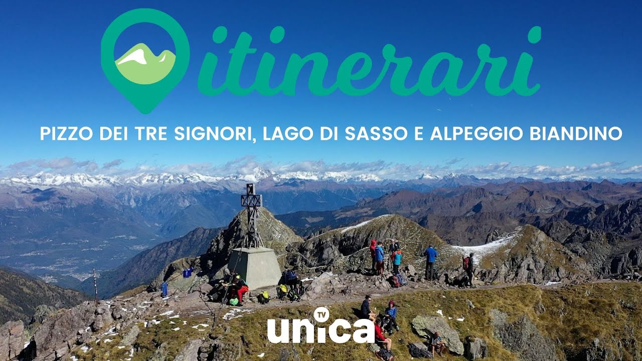 ITINERARI: PIZZO DEI TRE SIGNORI, LAGO DI SASSO E ALPEGGIO BIANDINO