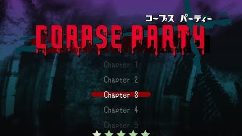 Corpse Party; BloodCovered - Chapter 3 - True End Full Gameplay