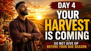 September Motivation Day 4: Your Harvest Is Coming | Keep the Faith & Do Not Give Up