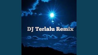DJ Terlalu Remix