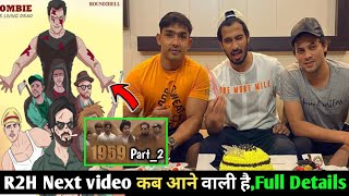 Round2hell Next video कब आने वालीR2H New video Full Details, Nazim, Wasim, Zayn saifi,YouTuber News