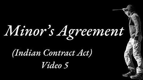 Law simplified | Indian Contract Act - video 5 | Minor’s Agreement | Void ab initio | VNSGU |BCom