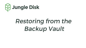 Jungle Disk: Restoring From Backup Vault