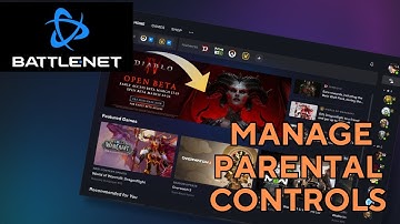 How to Manage Parental Controls in Battle.net 2025?