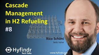 Tech Talk – Cascade Management in Hydrogen Refueling – Hydrogen Technology Explained –Hyfindr Schöni