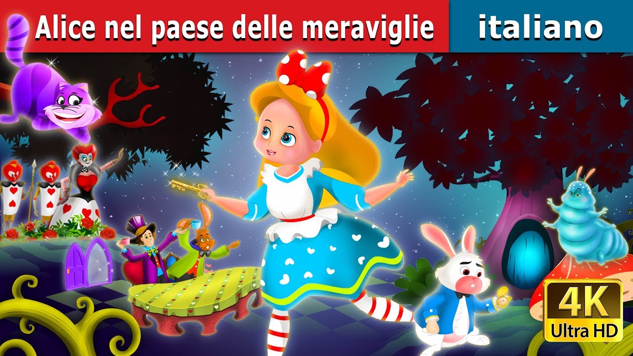 Alice Nel Paese Delle Meraviglie Storie Per Bambini Favole Per Bambini Fiabe Italiane