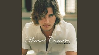Video thumbnail of "Manuel Carrasco - Amame Otra Vez"