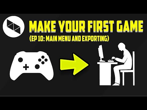 MAIN MENU AND EXPORTING YOUR GAME (Make A Game Ep. 10)