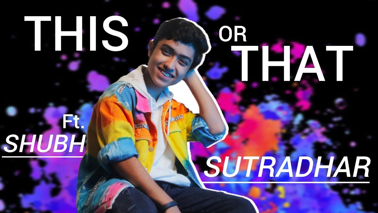 This OR That Ft.Shubh SUTRADHAR | Girlfriend • Money • Love • Family • All Secrets Revealed | SS3