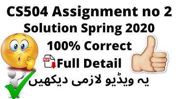 CS504 Assignment no 2 solution spring 2020 | Must Watch | 100% Correct