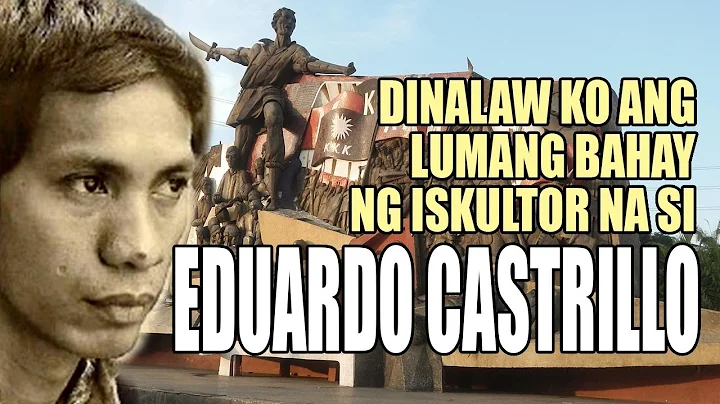 DINALAW KO ANG LUMANG BAHAY NG ISKULTOR NA SI EDUARDO CASTRILLO