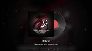 Mehrab   Khafe Khoon feat  Ali Ghayoumi