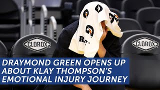 Warriors' Draymond Green details what Klay Thompson has emotionally gone through | NBC Sports BA