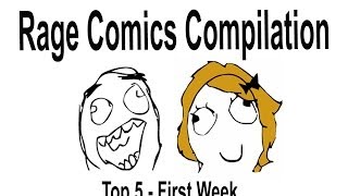Rage Comics Compilation - Top 5 First Week screenshot 4