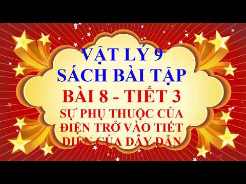 Vật lý lớp 9 - Sách bài tập - Bài 8 - Sự phụ thuộc của điện trở vào tiết diện của dây dẫn - Tiết 3