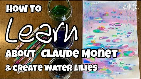 ART VIDEO: Learn about CLAUDE MONET'S water lilies...