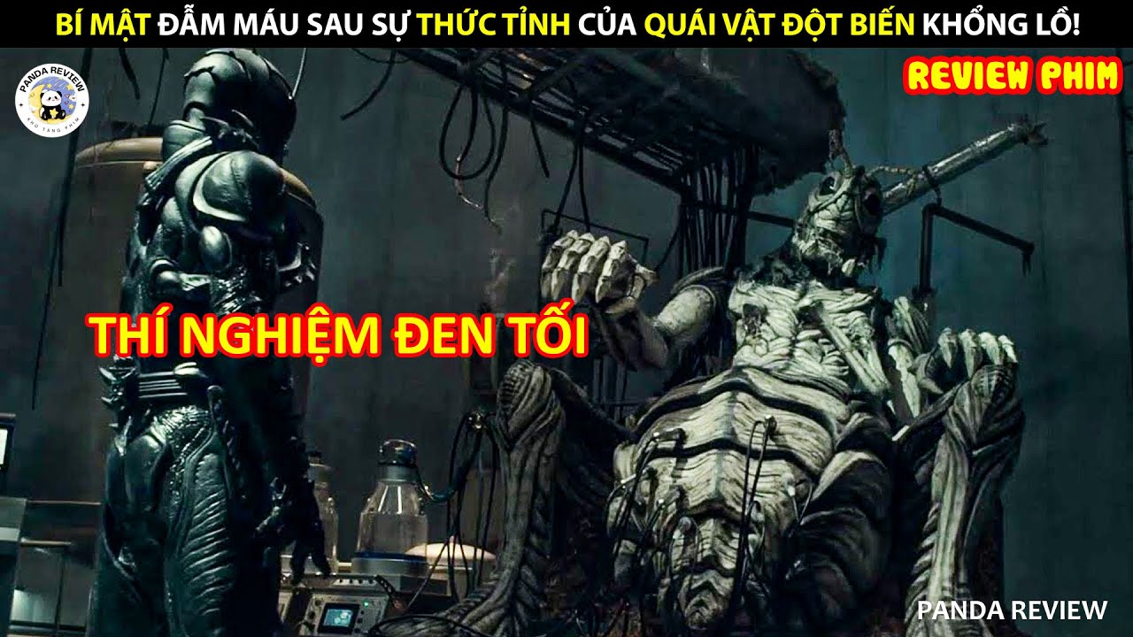[Review Phim] BÍ MẬT ĐẪM MÁU SAU SỰ THỨC TỈNH CỦA QUÁI VẬT ĐỘT BIẾN KHỔNG LỒ! || PANDA REVIEW