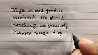 Yoga Day Inspirational Quote Writing in English || Happy Yoga Day
