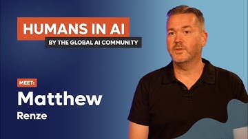 Matthew Renze - Humans In AI