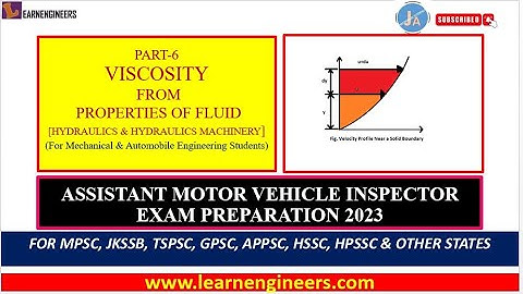 VISCOSITY PART-6 FROM HYDRAULICS (FLUID MECHANICS) FOR ASSISTANT MOTOR VEHICLE INSPECTOR EXAM.