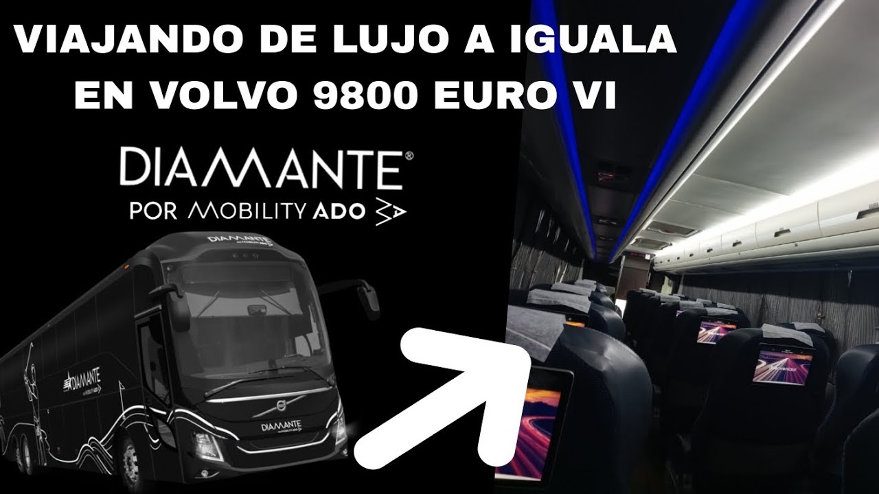 VIAJANDO en Diamante por Mobility ADO a Iguala - Volvo 9800 Euro VI