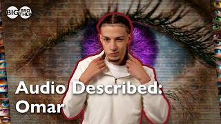 Audio Described: Omar | Big Brother UK 2026