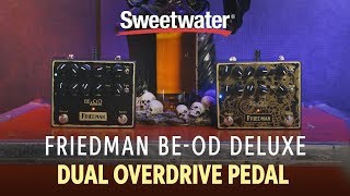 Friedman BE-OD Deluxe Dual Overdrive Pedal Demo