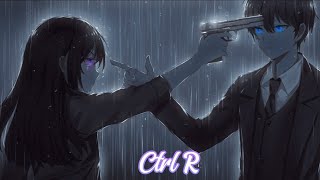 Ctrl R (NIGHTCORE VER. )
