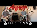 Anthrax - Indians Guitar Cover