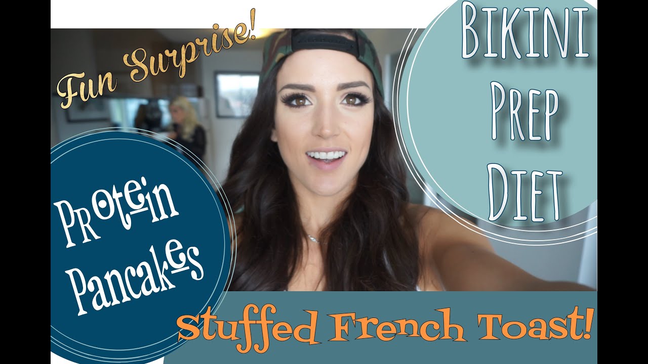 WHAT I EAT ON BIKINI PREP/ Protein Pancakes & Stuffed French Toast RECIPES!/ Fun Surprise!