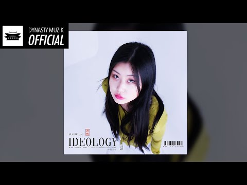 Claire Hau 'Ideology' Official Visualizer
