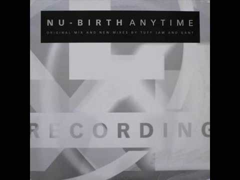 Nu-Birth 'Anytime' [Nu-Vocal Mix] HQ