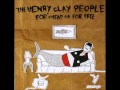 The Henry Clay People - You Can Be Timeless