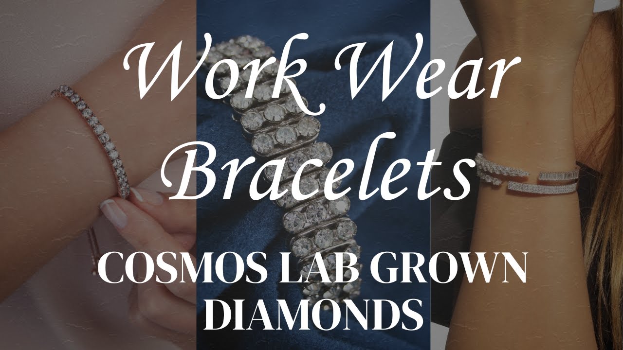 Top Work Wear Bracelets 2025 | Elegant & Minimalist Lab Grown Diamond Collections by Cosmos