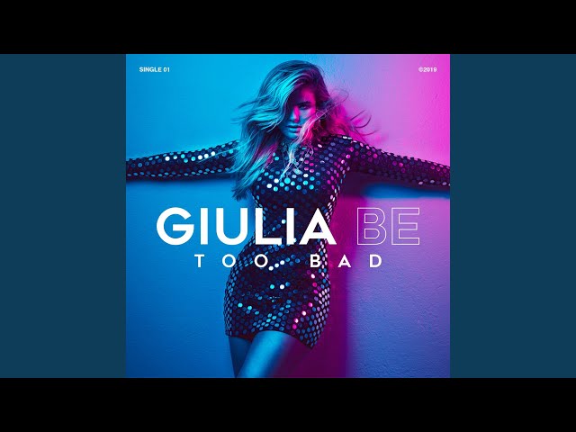 Giulia Be - Too Bad (Tradução) 