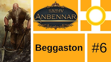 Lets Play EU4: Anbennar (Beggaston) #6