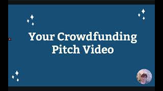 10.2 A Crowdfunding Campaign Pitch Video // Crush Your Kickstarter