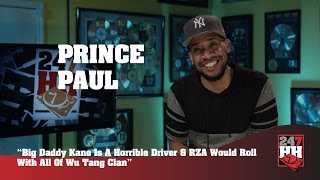 Prince Paul - Big Daddy Kane Is A Horrible Driver &amp; RZA Rolling With All Of Wu Tang (247HH EXCL)