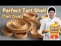 Foolproof Tart Shell Masterclass Tart Crust Most Detailed Video On Youtube