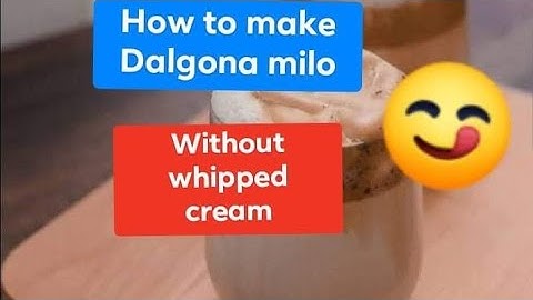 How to make Dalgona milo without whipped cream 😋