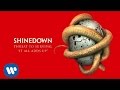 Shinedown  it all adds up official audio