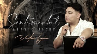 (LETRA) SENTIMENTAL - Alexis Josué (Lyric Video)