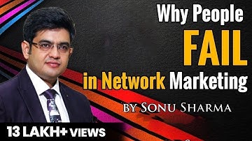 Why people fail in Network Marketing | Network Marketing Tips |  for association cont : 7678481813.
