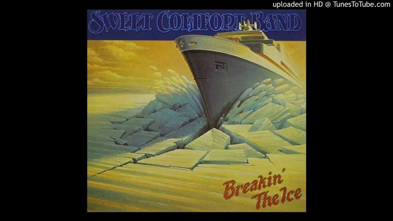 Sweet Comfort Band / Got to Believe