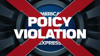 Policy Violation by American Express= Video 1
