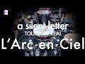 L&#39;Arc~en~Ciel ”a silent letter” | Drum Cover