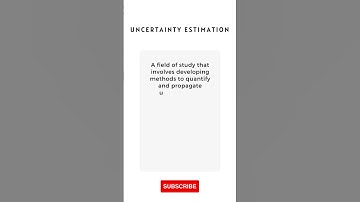 What is Uncertainty Estimation #Shorts