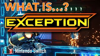What Is... Exception on Nintendo Switch