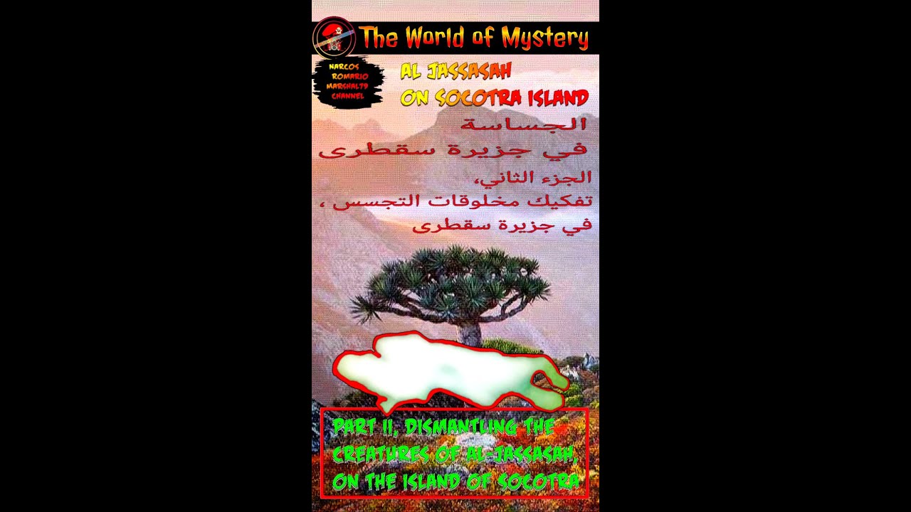 Part II, Al-Jassasah hiding place was revealed!!, on the island of Socotra, Yemen