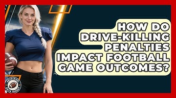 How Do Drive-killing Penalties Impact Football Game Outcomes? - Gridiron Data Digest